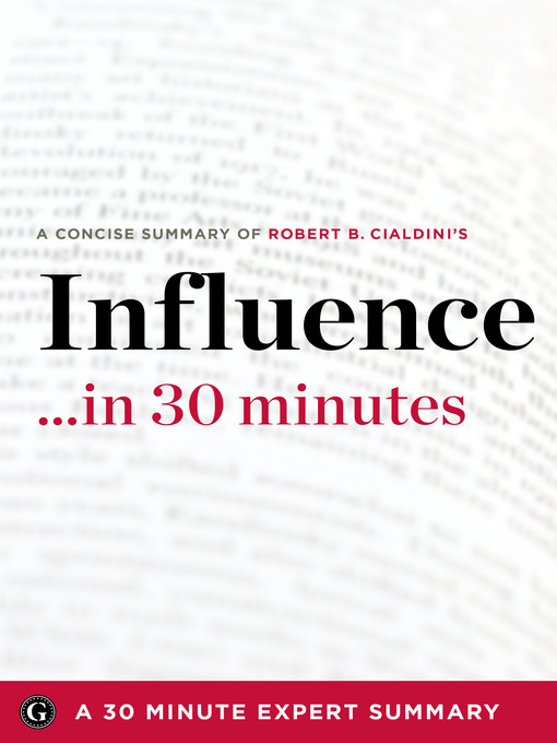 Title details for Influence by Robert B. Cialdini by 30 Minute Expert Series - Available